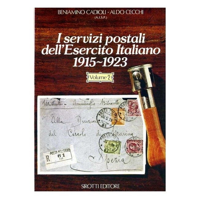 B. Cadioli - A. Cecchi - I servizi postali dell'esercito italiano