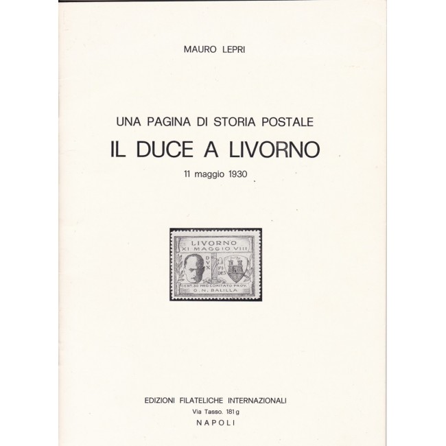 Il Duce a Livorno 11 Maggio 1930 - Mauro Lepri