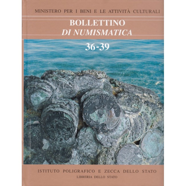 Bollettino di numismatica N. 36 - 39 2001-2002