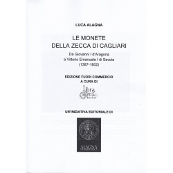 L. Alagna - Le monete della zecca di Cagliari. Guida alla catalogazione