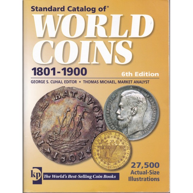 World Coins 1800-1900 6th Edition George S. Cuhaj, Senior Editor