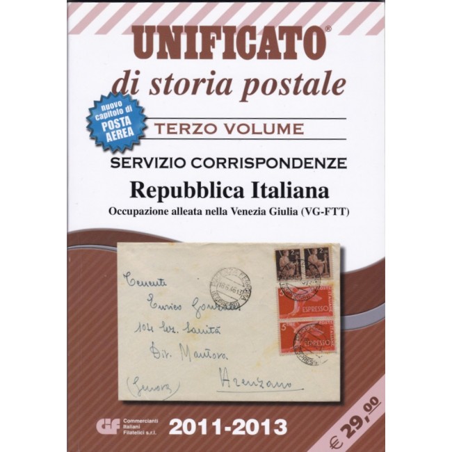 Unificato Storia Postale 1° - 2° - 3° Vol. Ed. 2009/13